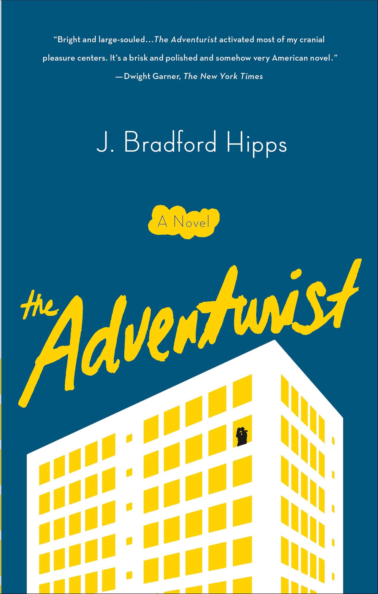 The Adventurist: A Novel