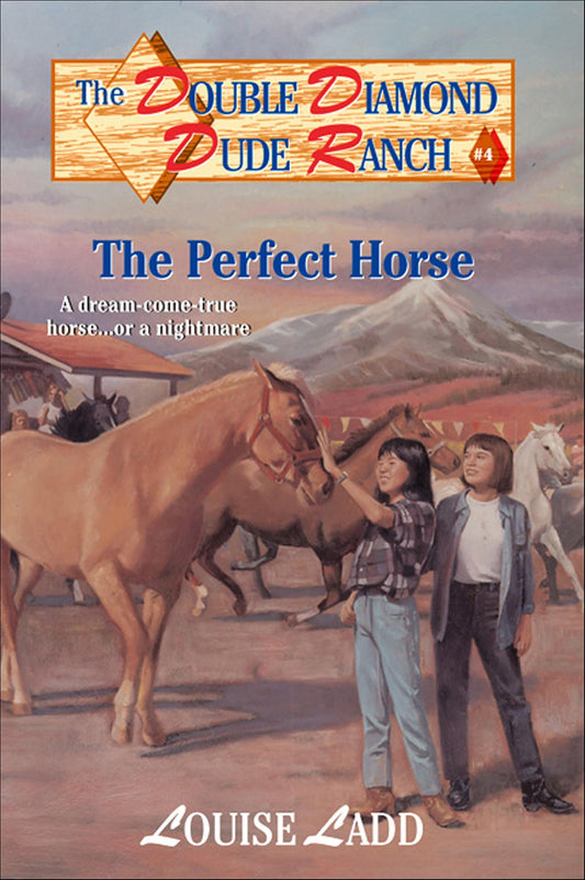 Double Diamond Dude Ranch #4 - The Perfect Horse