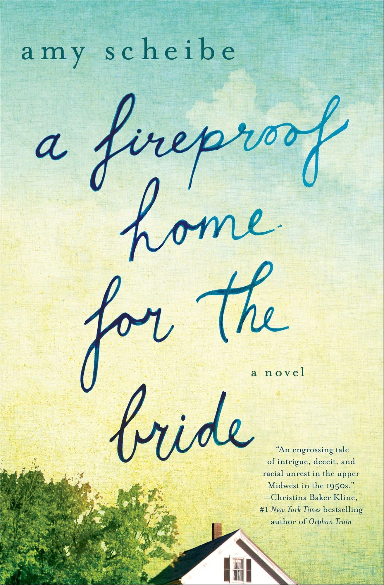 A Fireproof Home for the Bride: A Novel