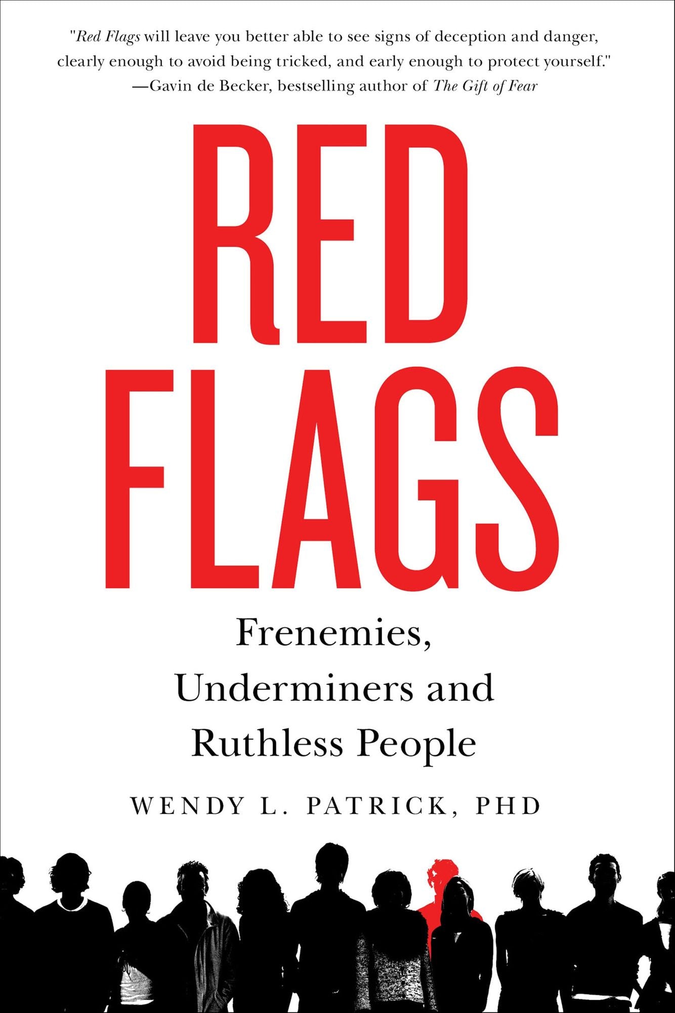 Red Flags: Frenemies, Underminers, and Ruthless People
