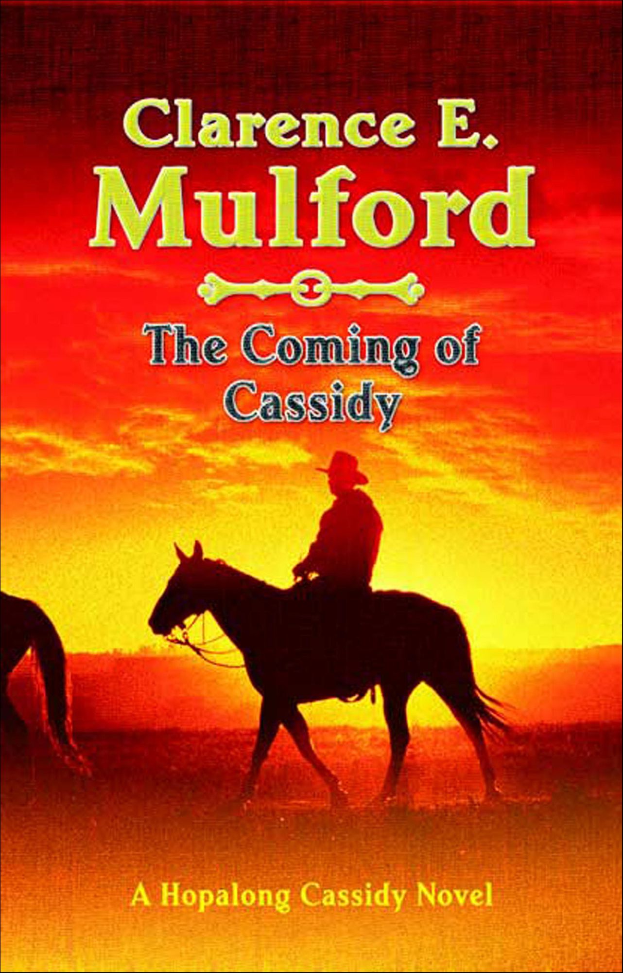 The Coming of Cassidy: A Hopalong Cassidy Novel