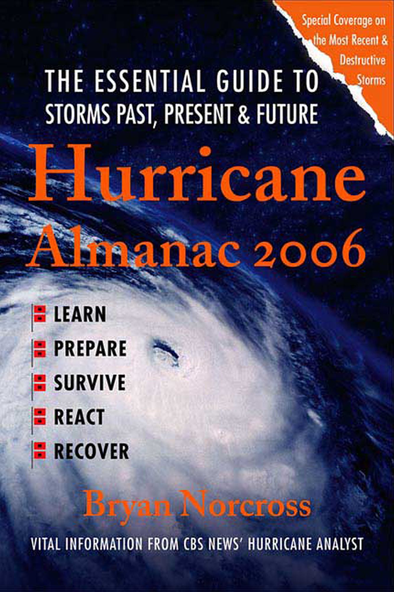 Hurricane Almanac 2006: The Essential Guide to Storms Past, Present, and Future