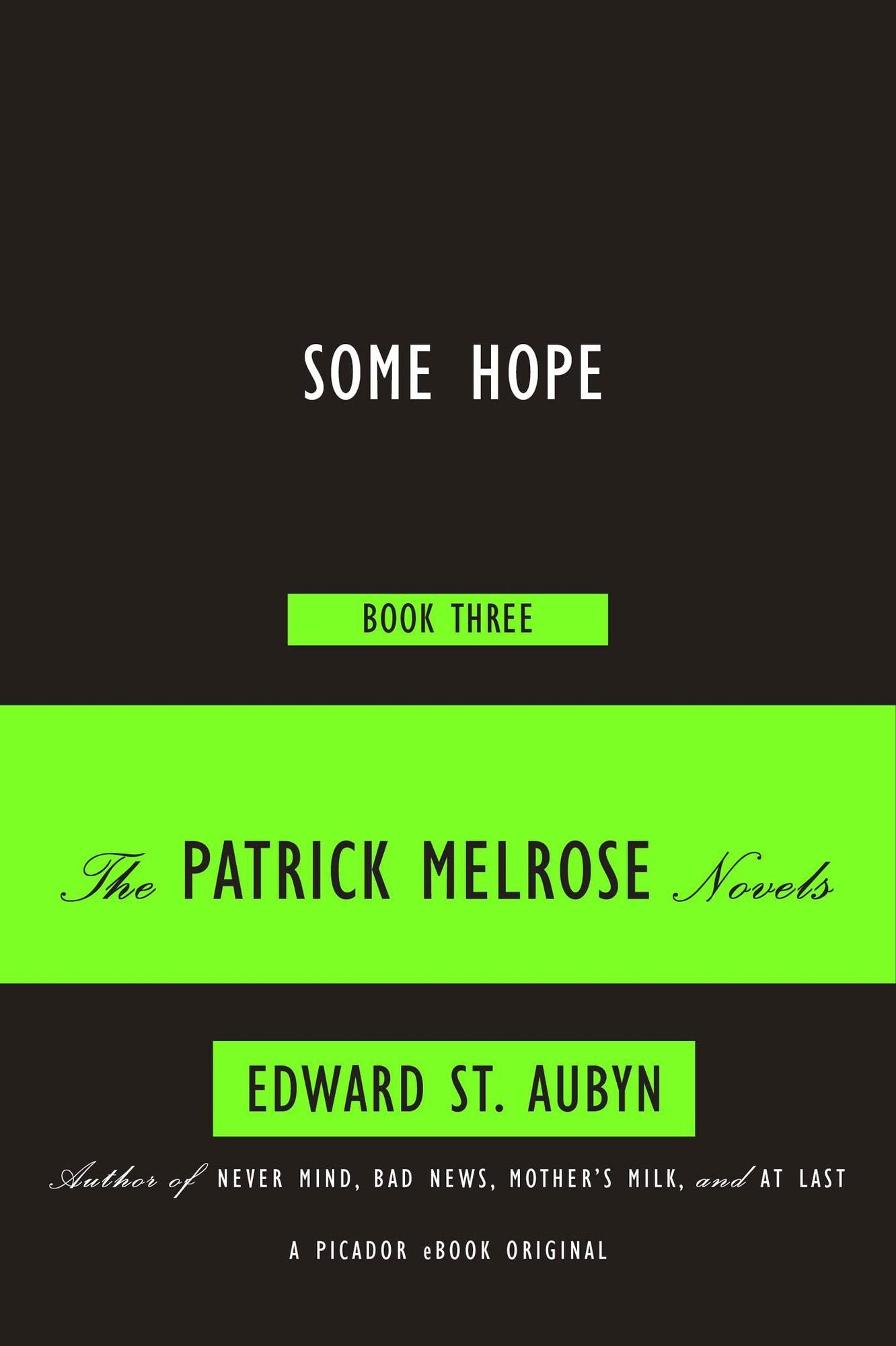 Some Hope (Patrick Melrose Series #3)