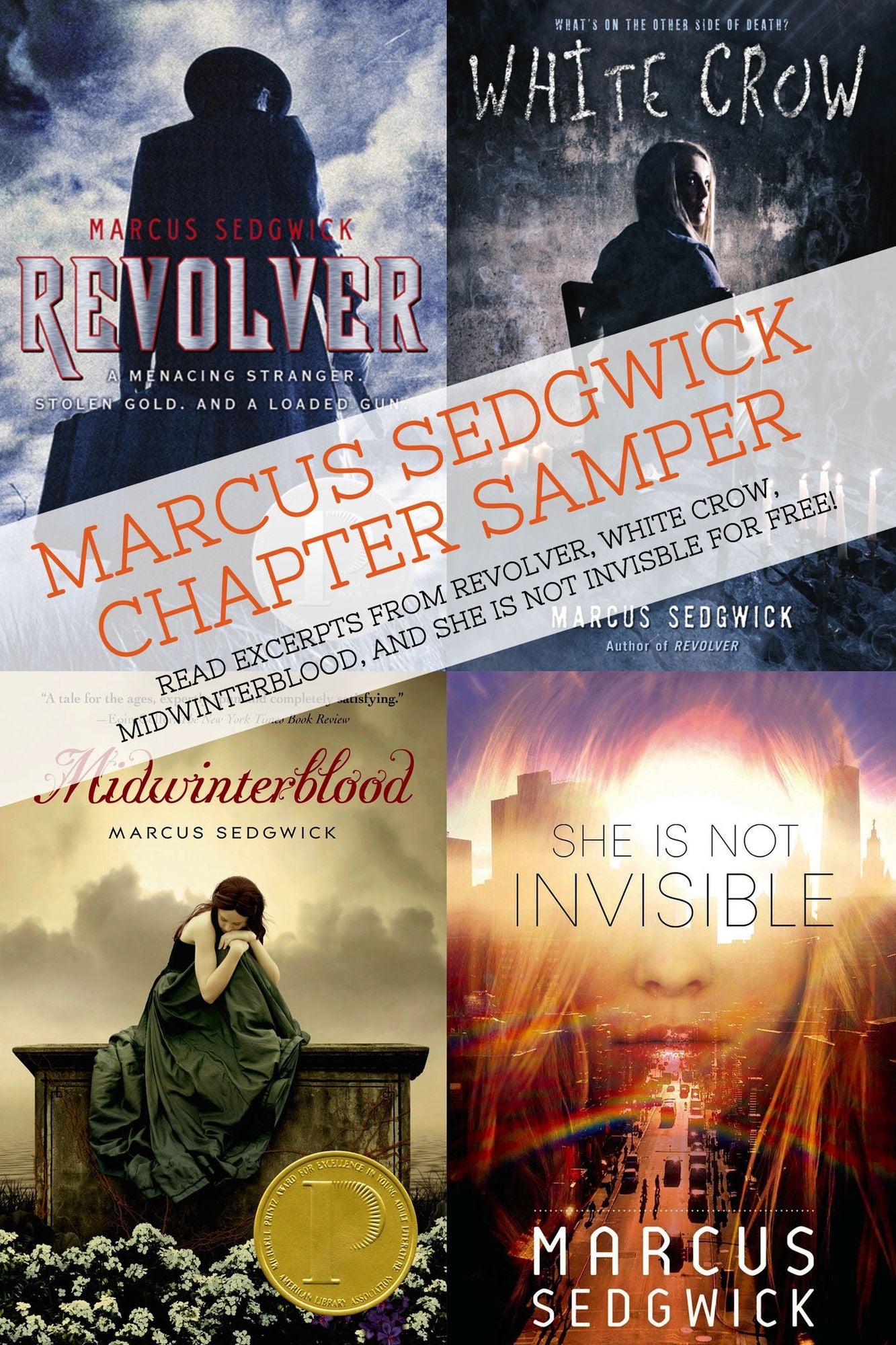 Marcus Sedgwick Chapter Sampler: Includes Excerpts from Revolver, White Crow, Midwinterblood, and She Is Not Invisible