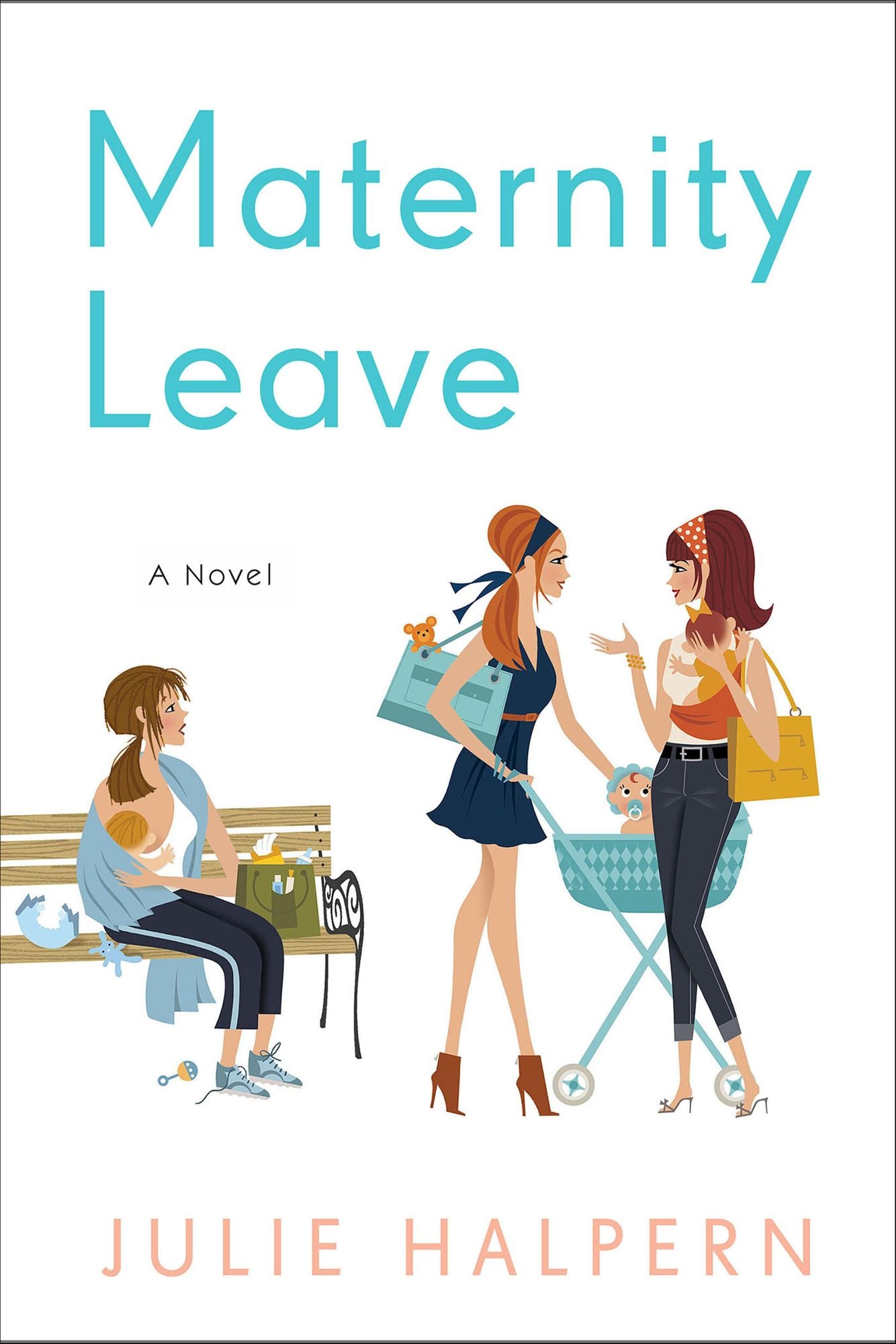 Maternity Leave: A Novel