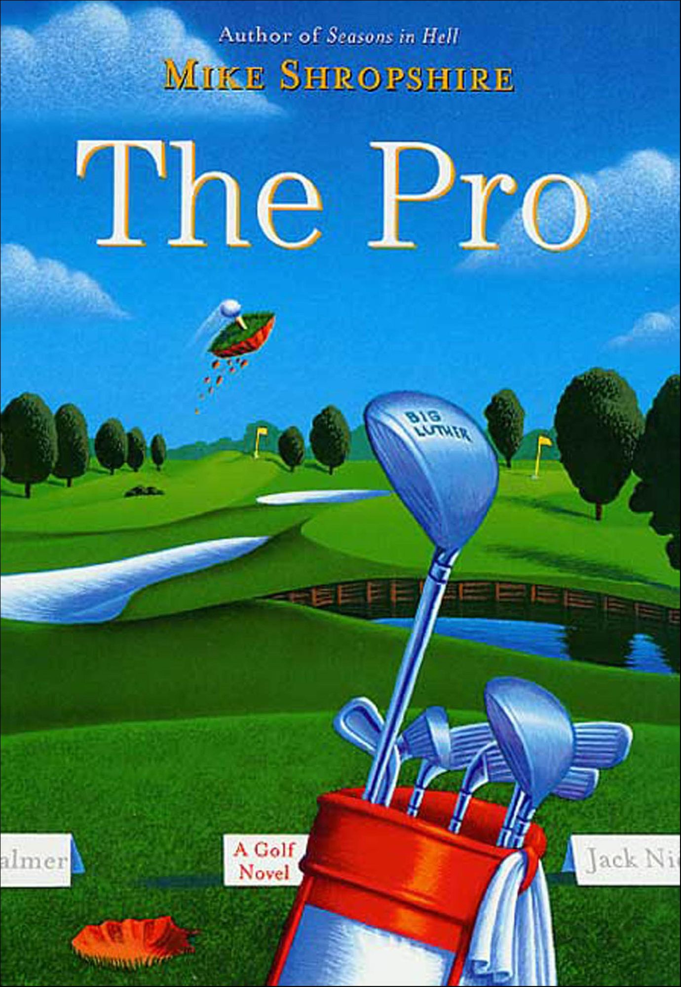 The Pro: A Golf Novel