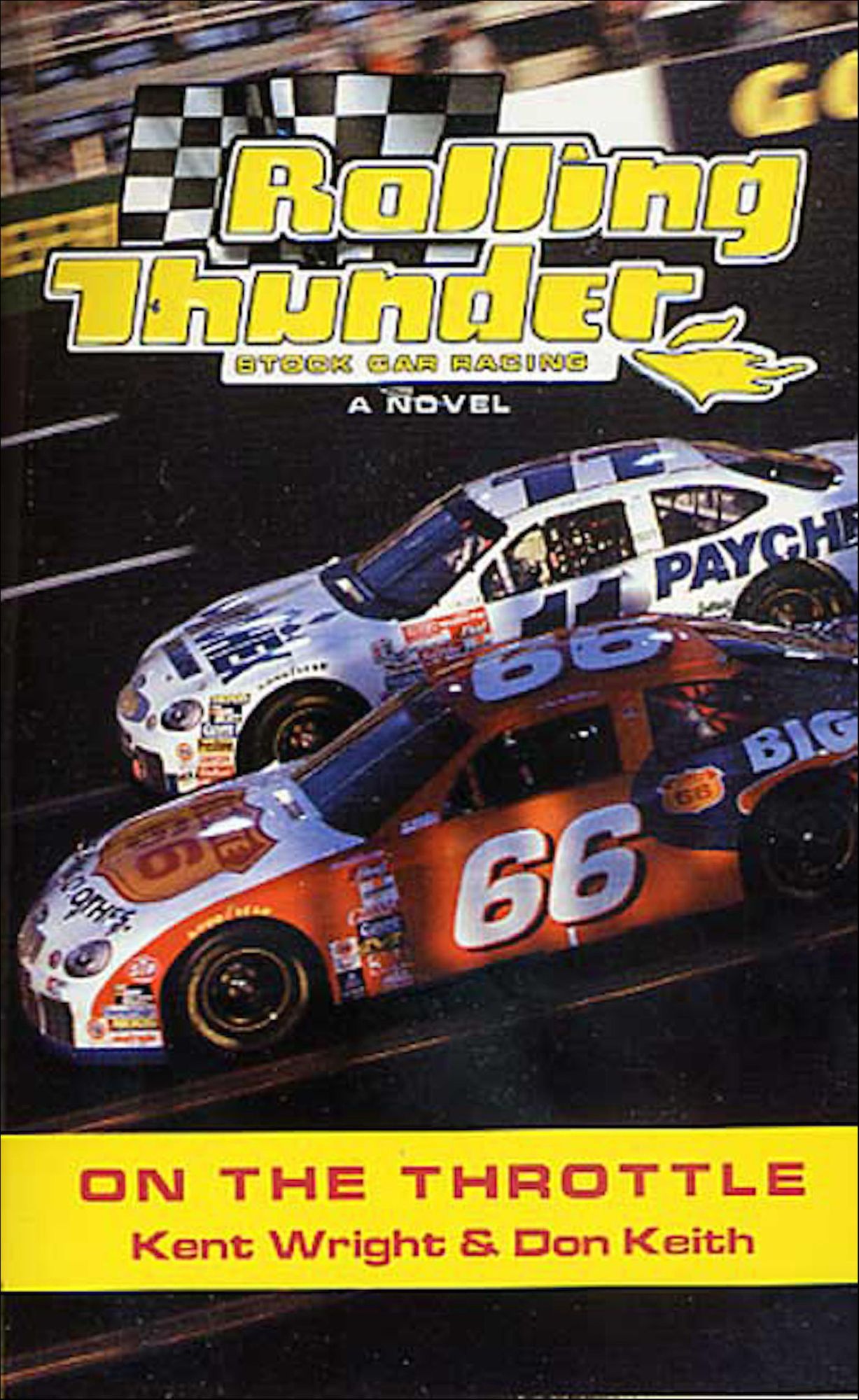 Rolling Thunder Stock Car Racing: On The Throttle: A Novel