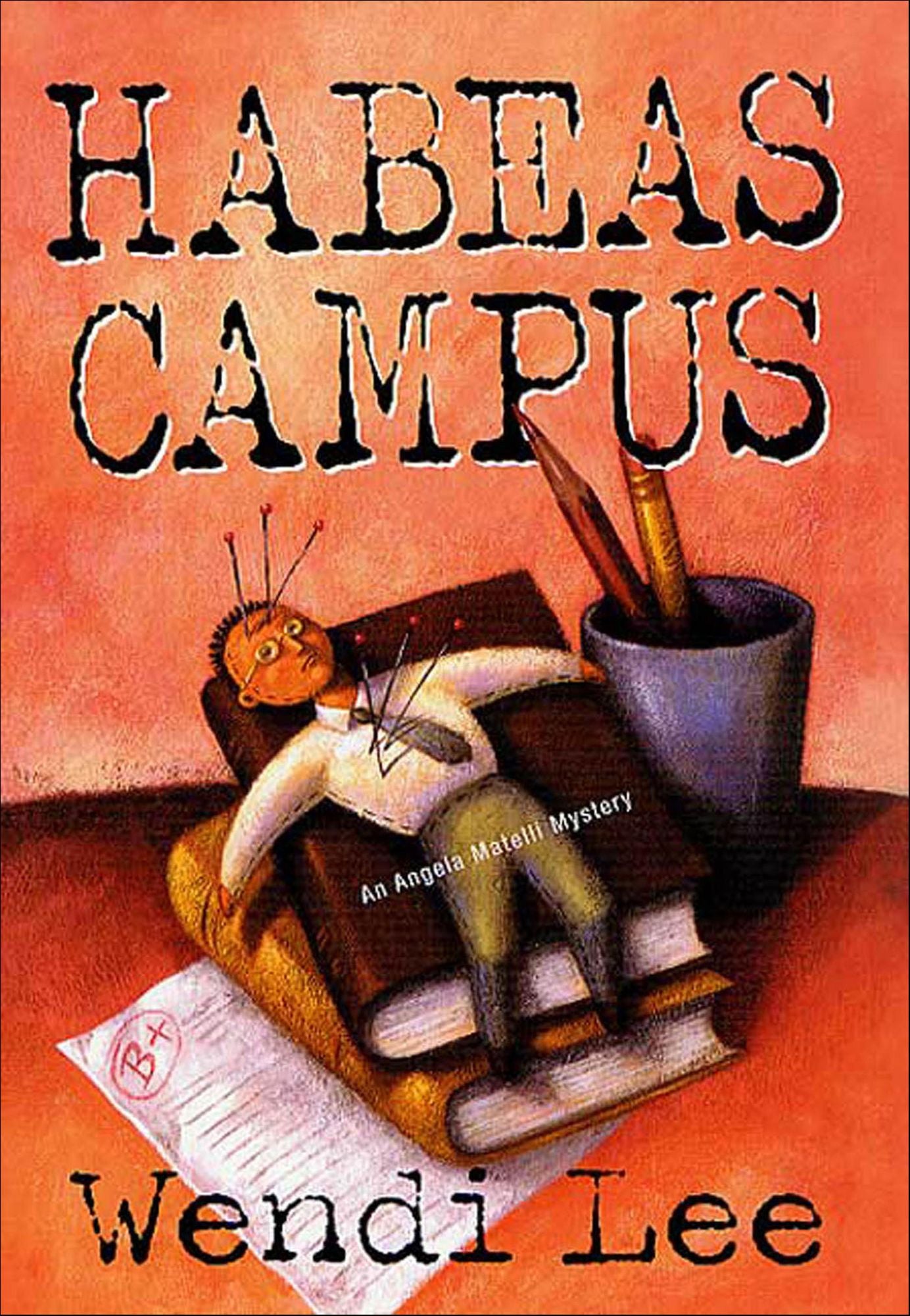 Habeas Campus: An Angela Matelli Mystery