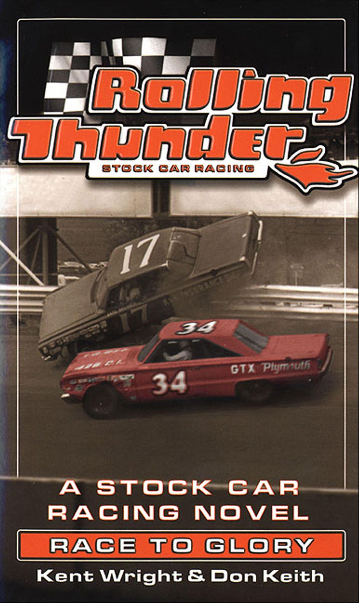 Rolling Thunder Stock Car Racing: Race To Glory: A Stock Car Racing Novel