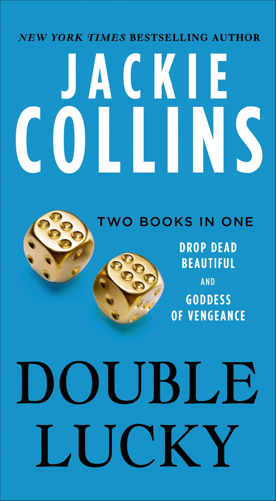Double Lucky: Two Books in One: Drop Dead Beautiful and Goddess of Vengeance
