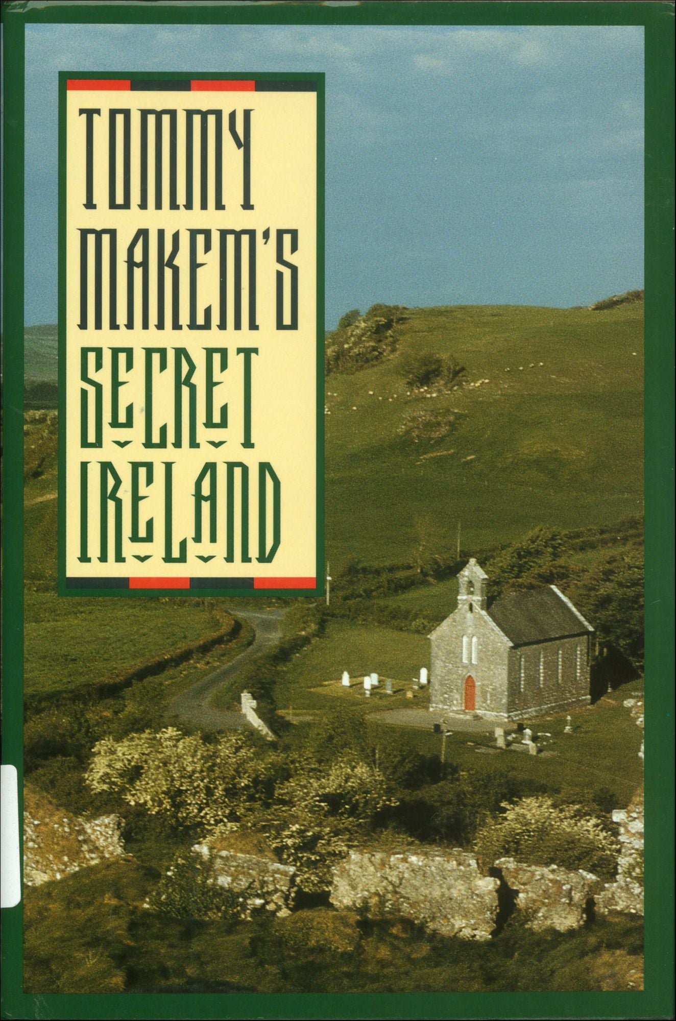 Tommy Makem's Secret Ireland