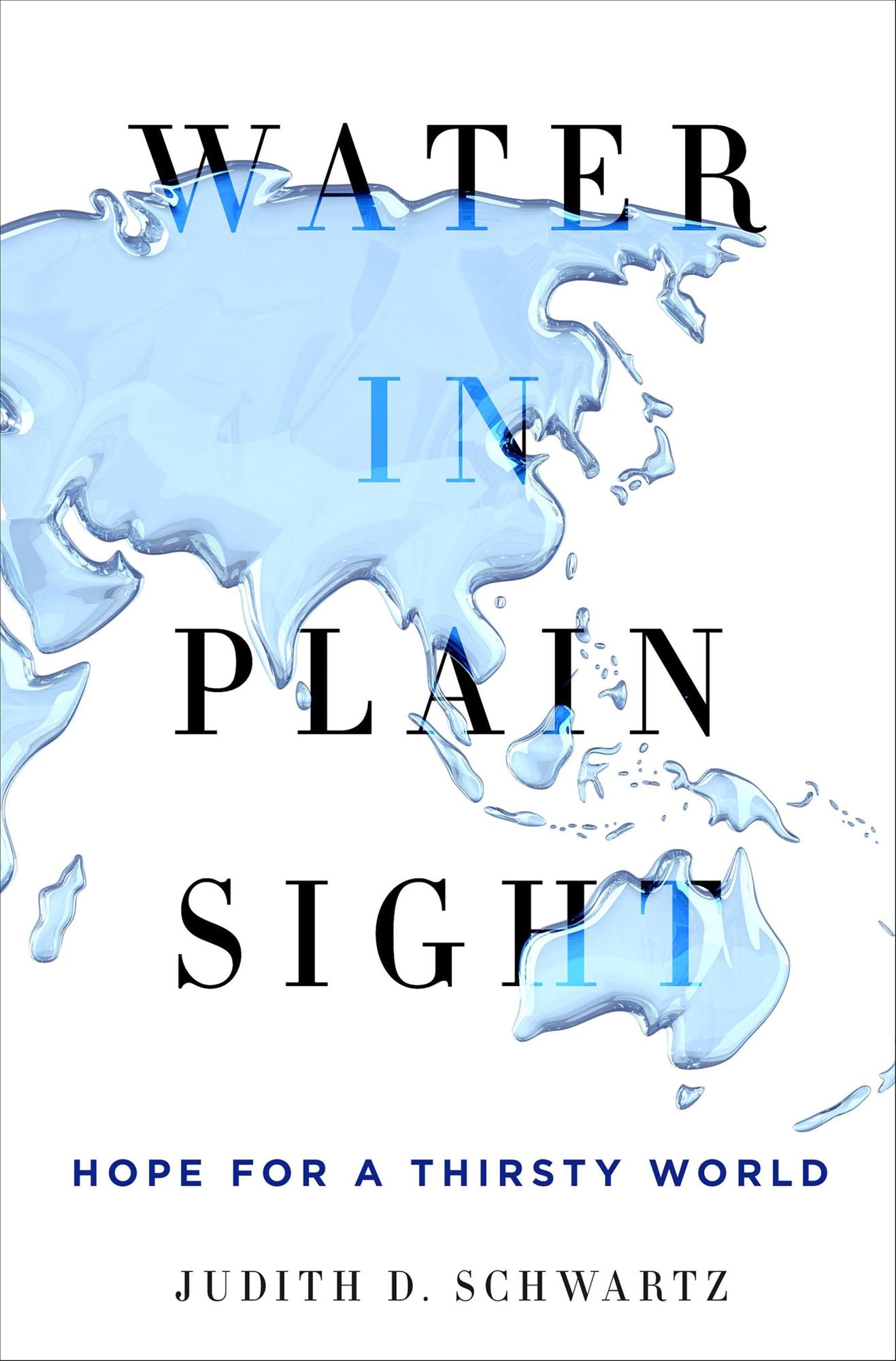 Water in Plain Sight: Hope for a Thirsty World