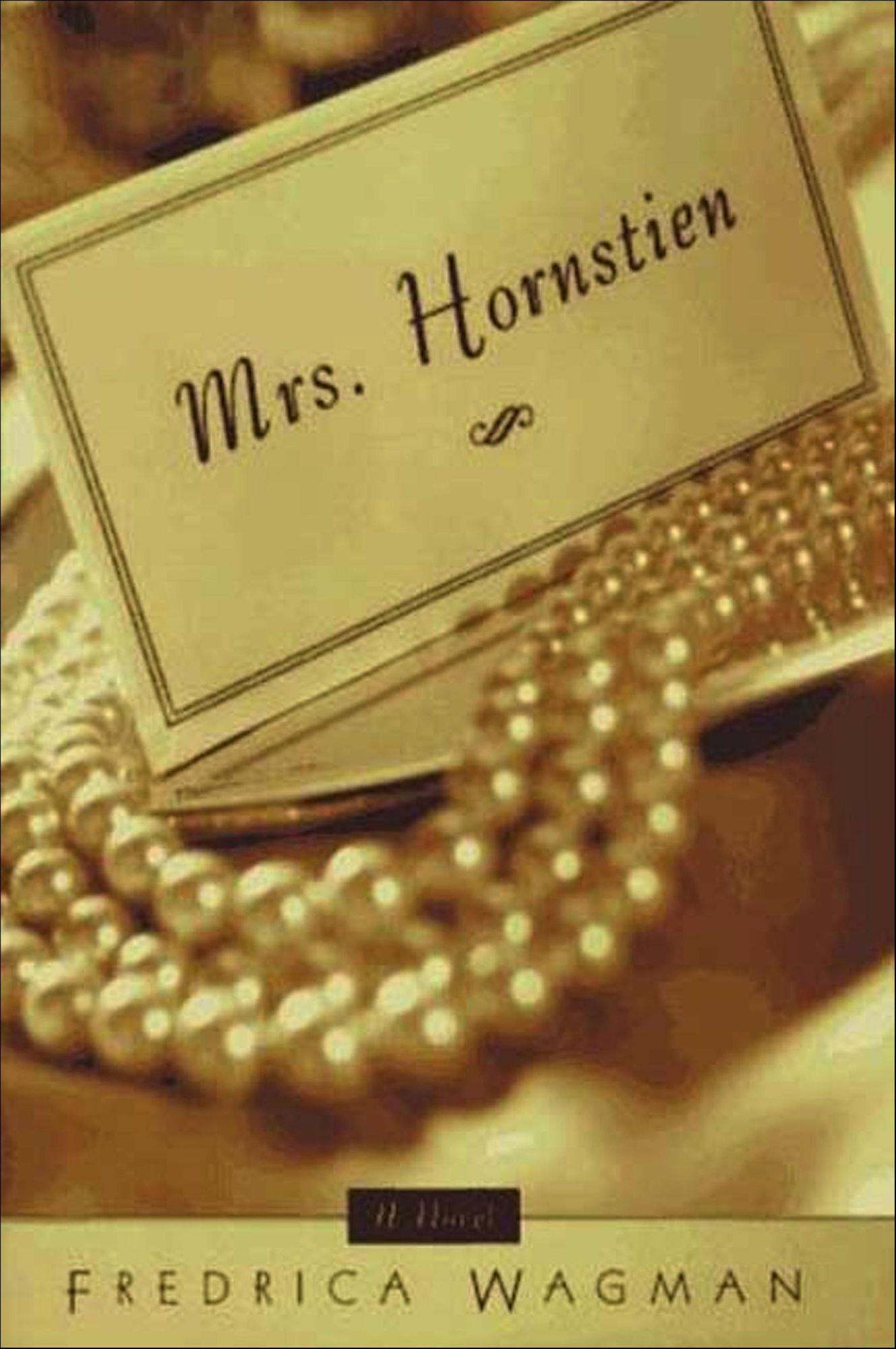 Mrs. Hornstien: A Novel