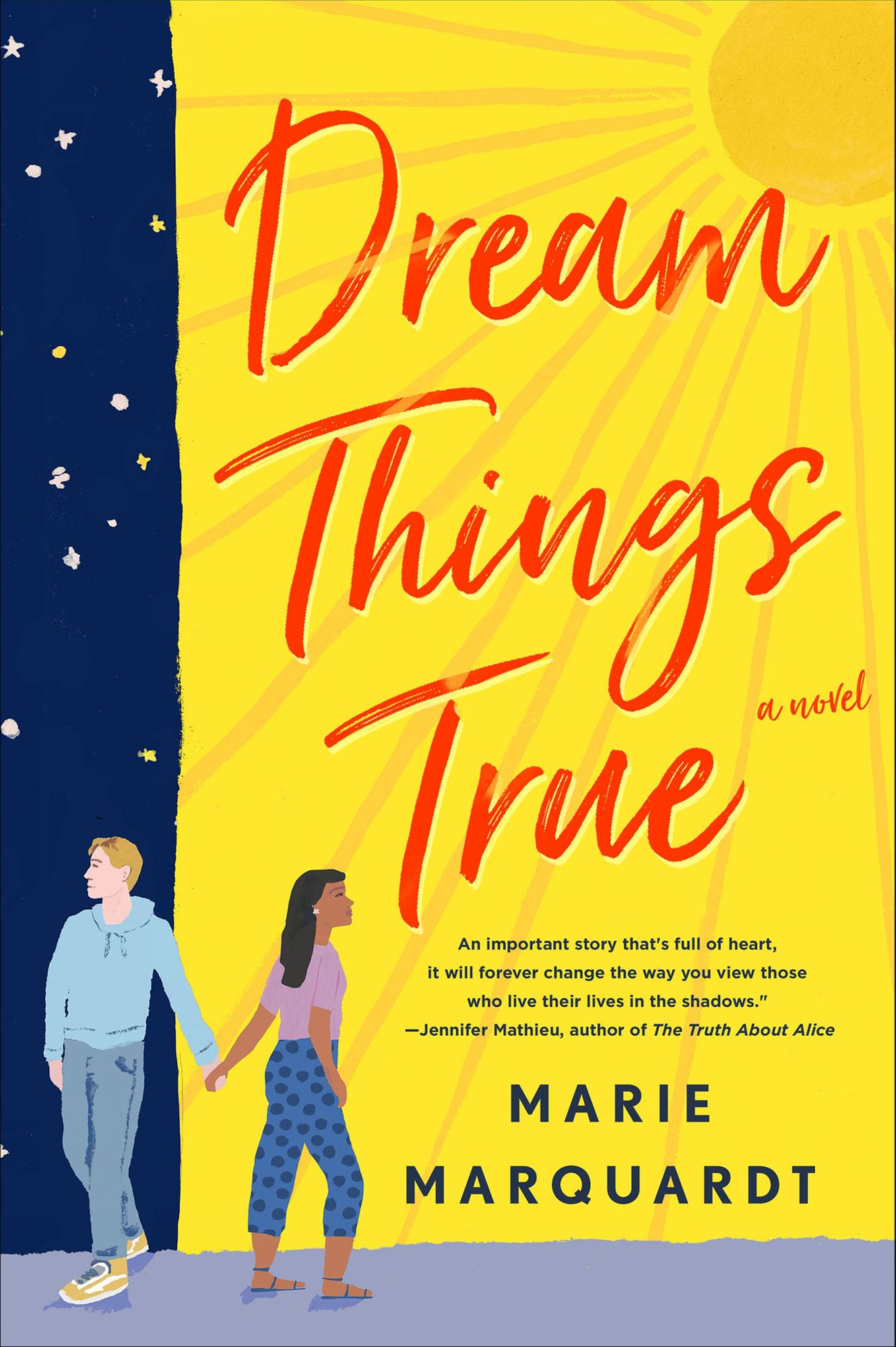 Dream Things True: A Novel