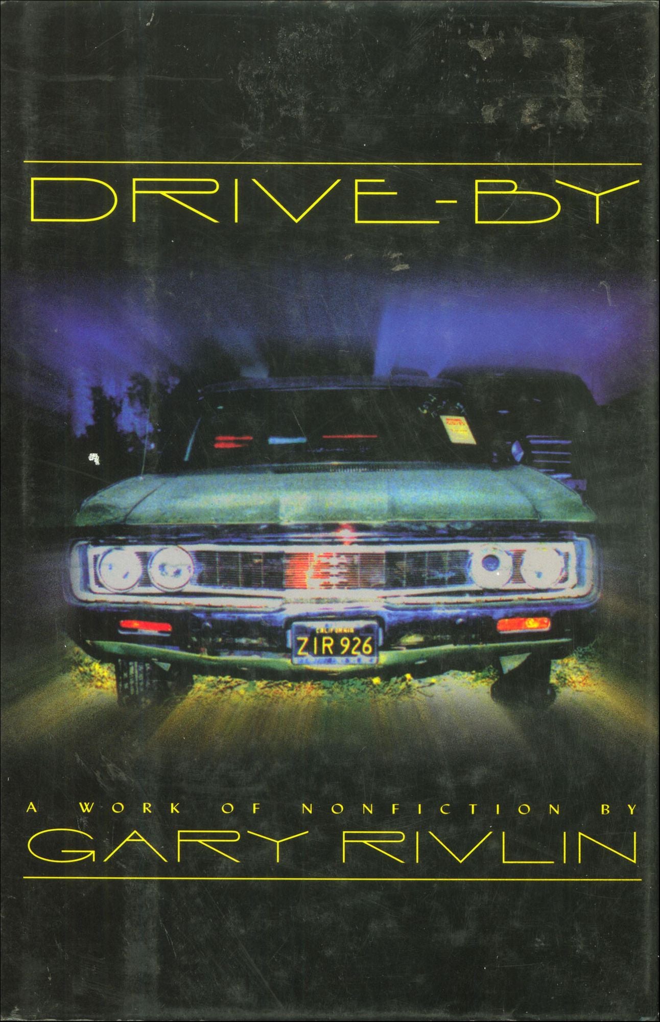 Drive-By: A Work of Nonfiction