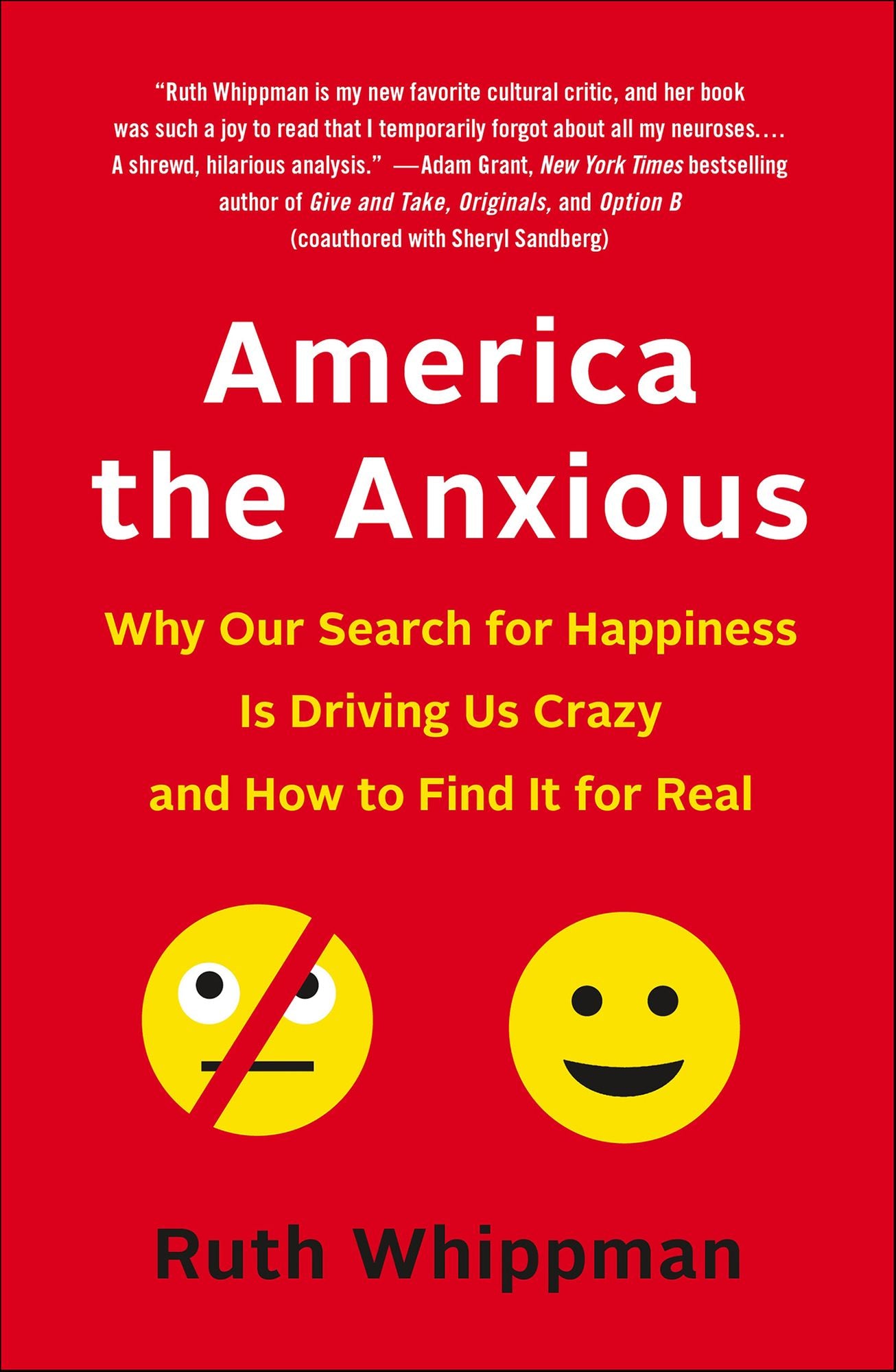 America the Anxious: How to Calm Down, Stop Worrying, and Find Happiness
