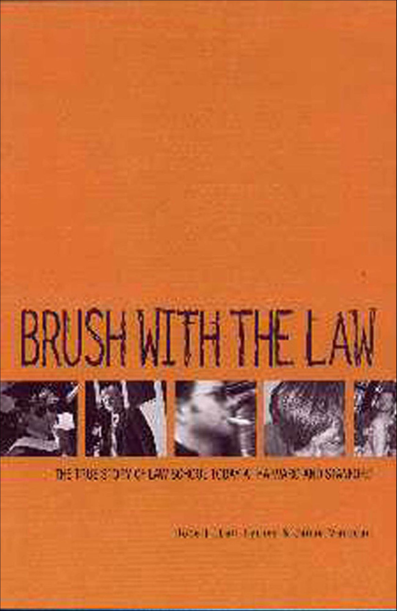 Brush with the Law: The True Life Story of Law School Today at Harvard and Stanford