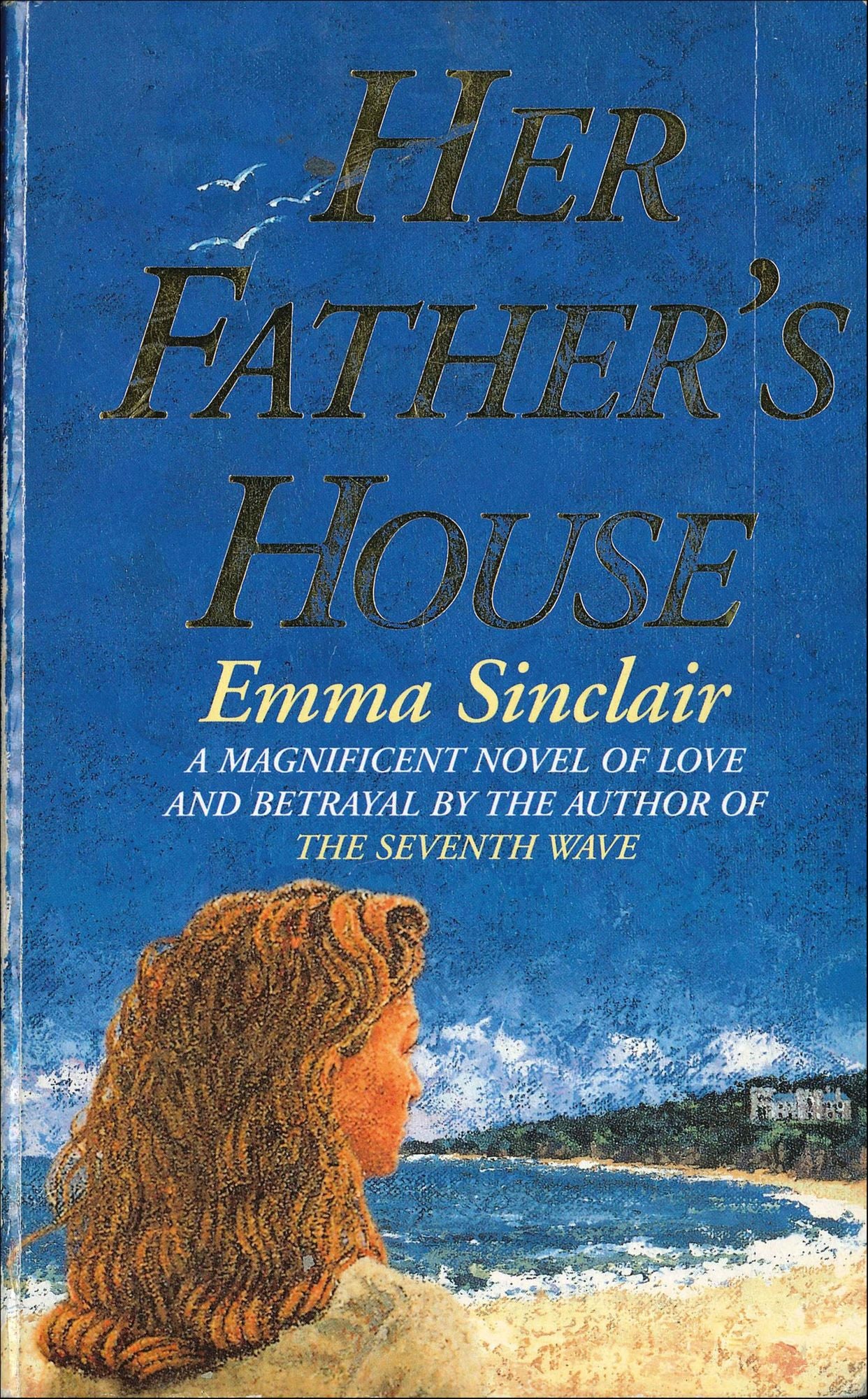 Her Father's House: A Magnificent Novel of Love and Betrayal