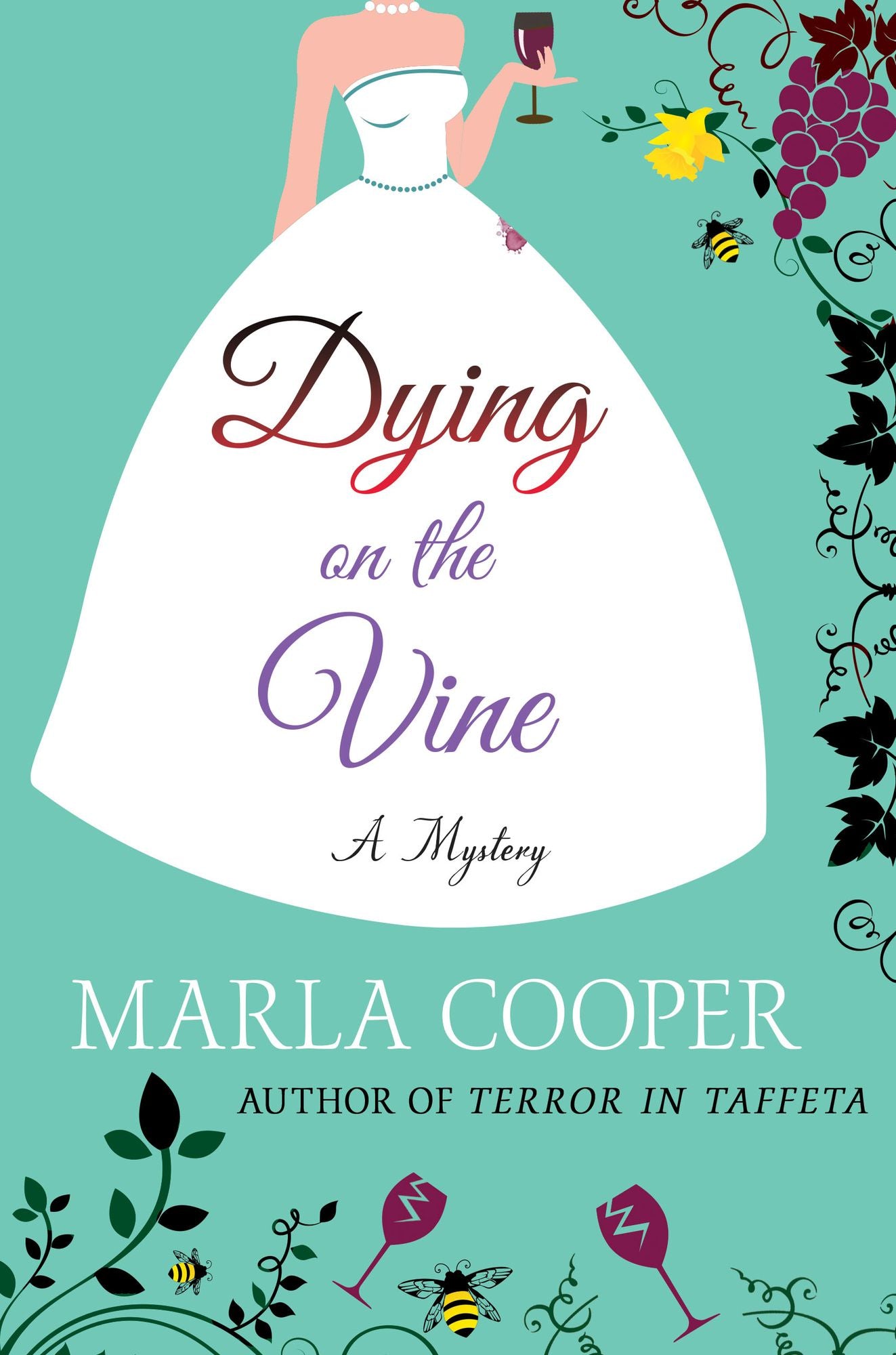 Dying on the Vine: A Mystery