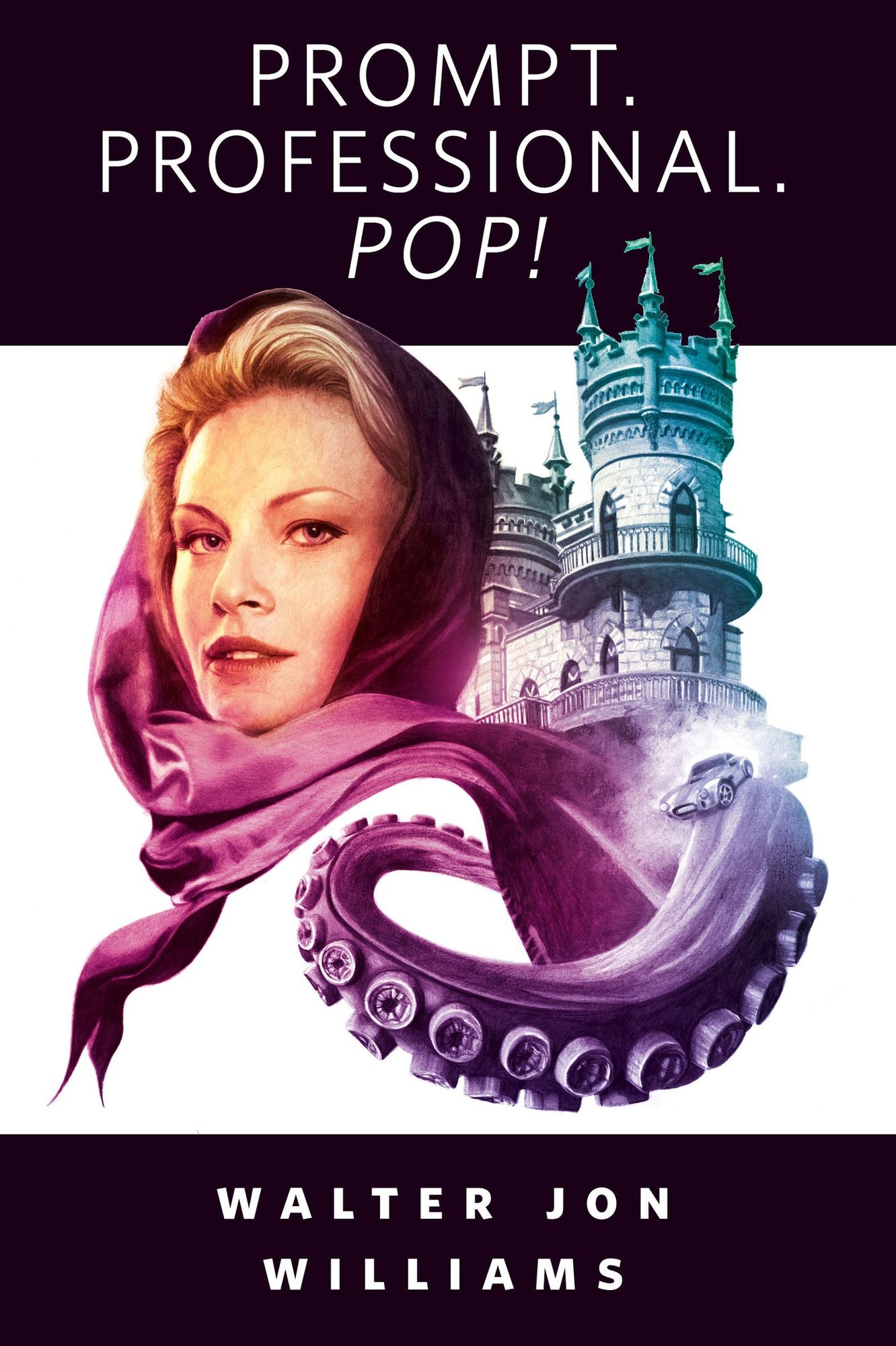 Prompt. Professional. Pop!: A Tor.Com Original