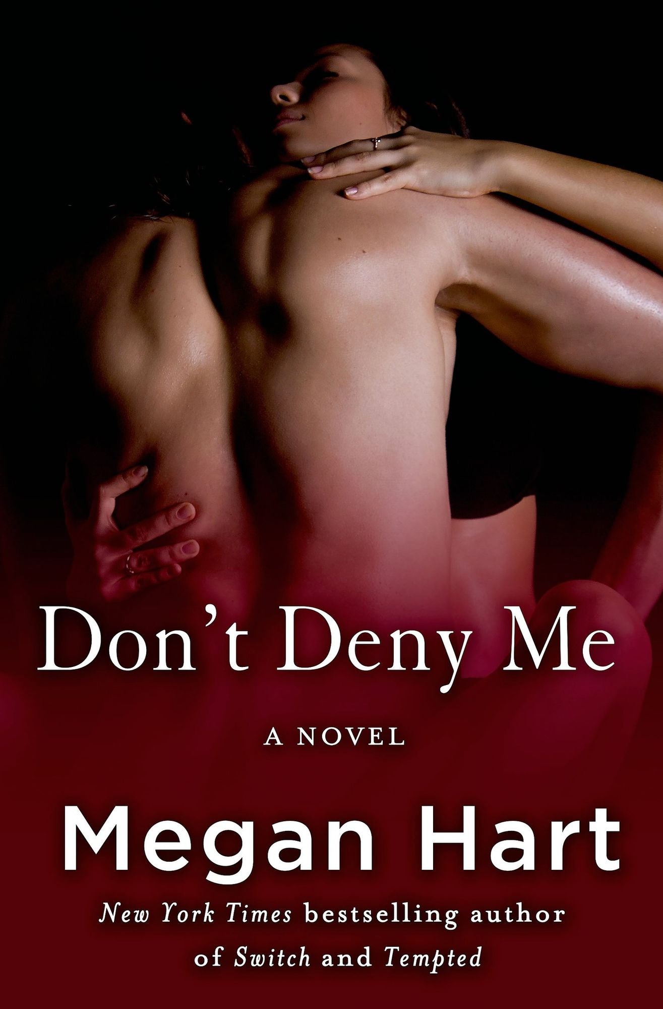 Don't Deny Me: A Novel