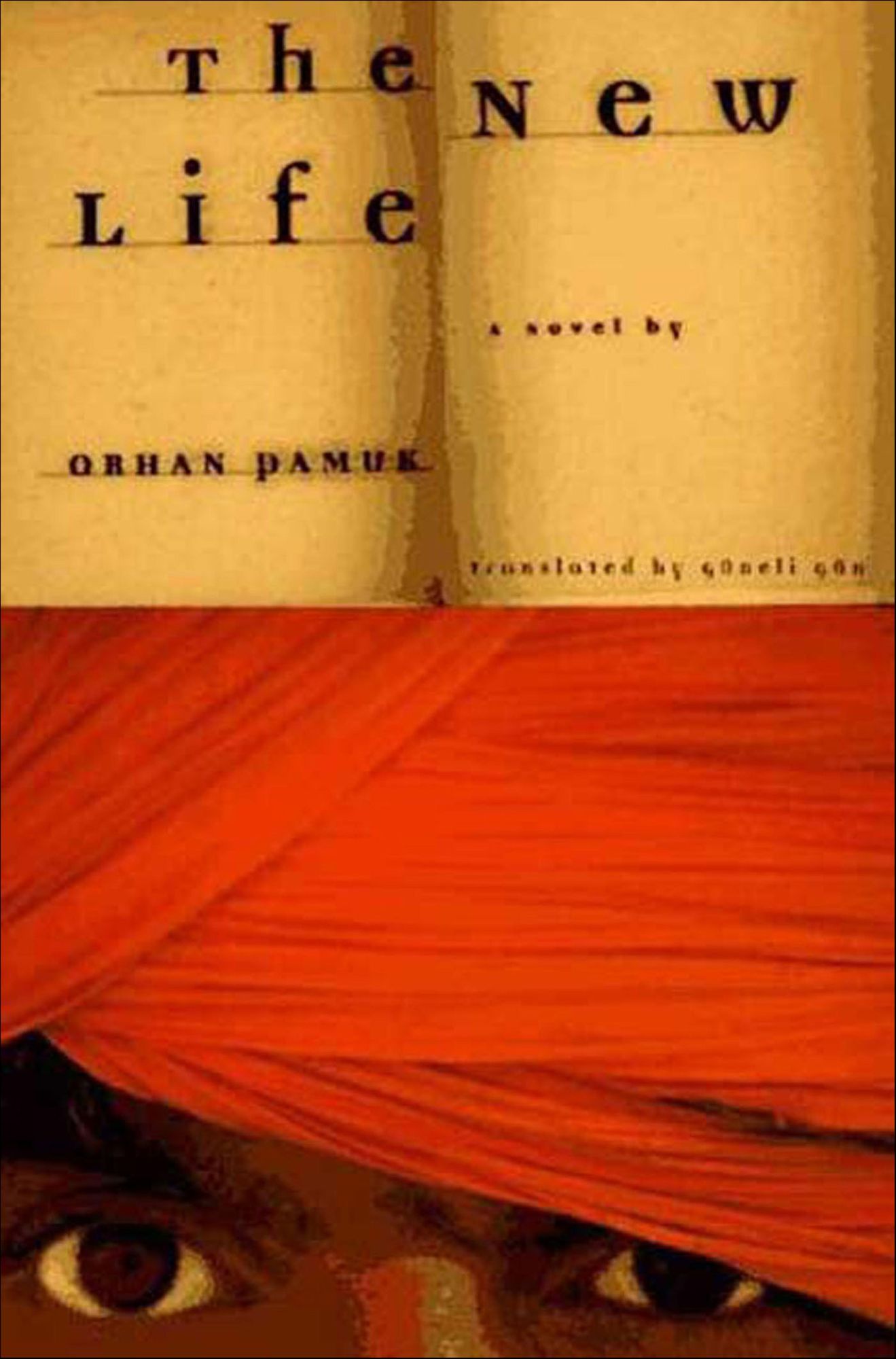 The New Life: A Novel