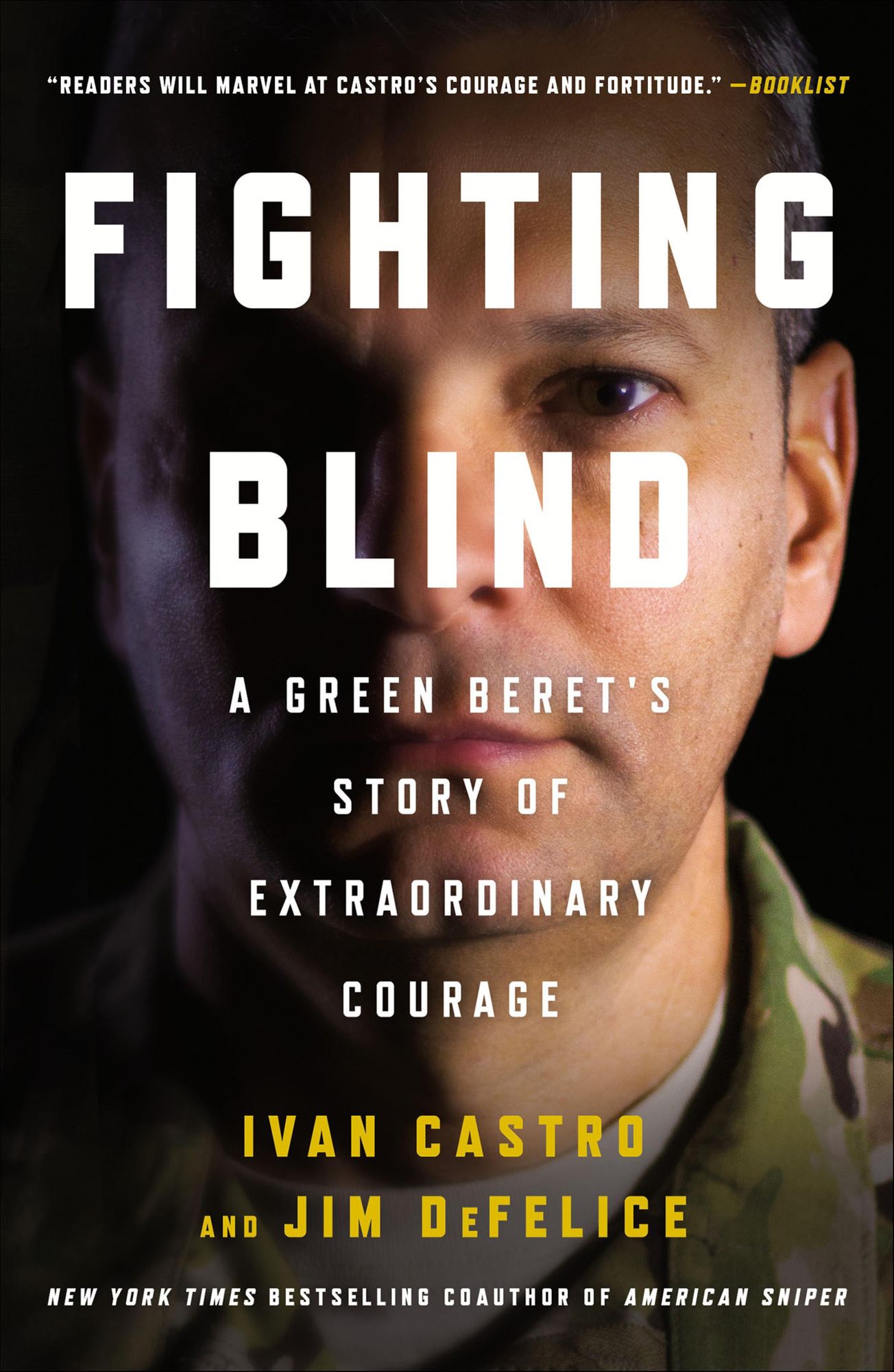 Fighting Blind: A Green Beret's Story of Extraordinary Courage