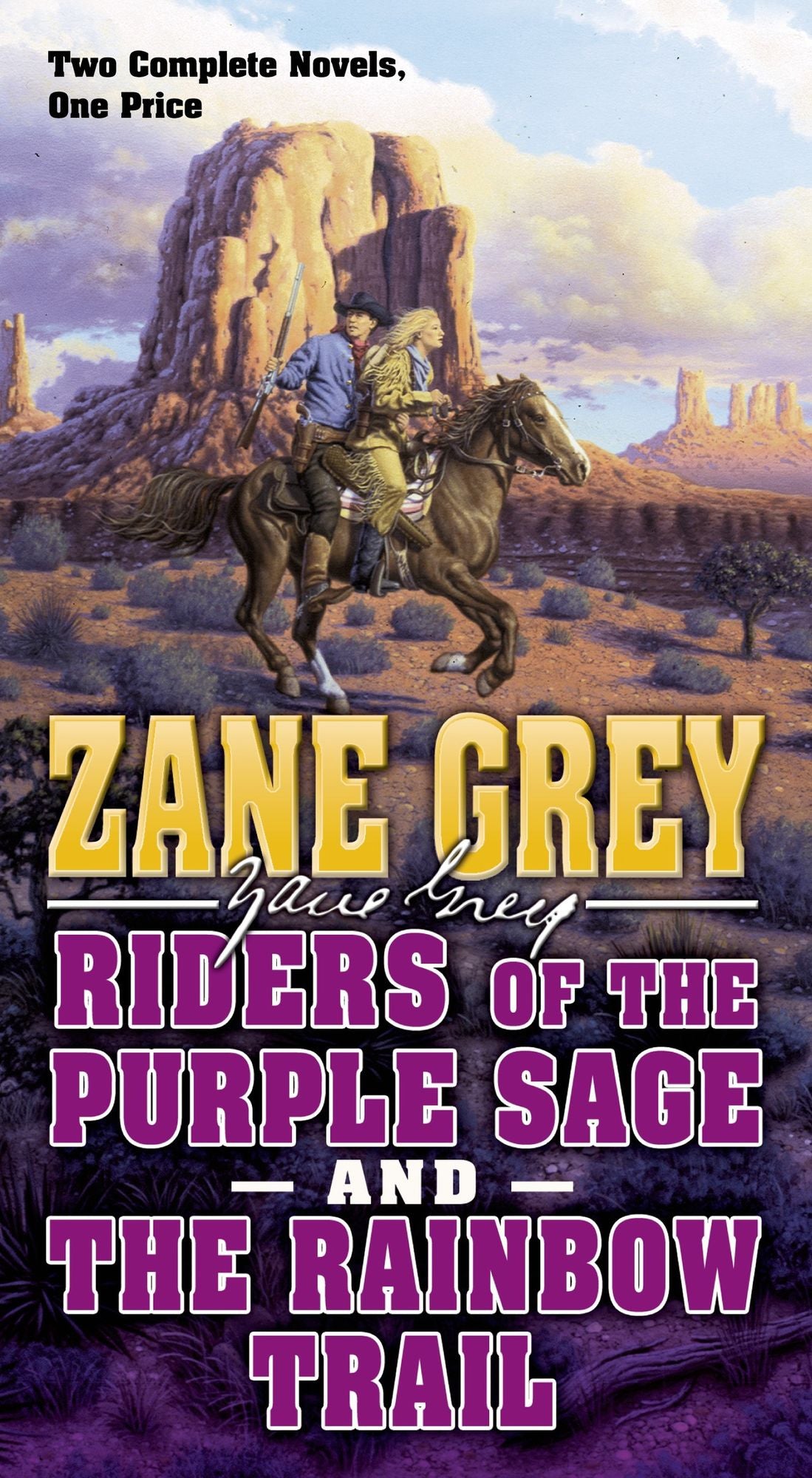 Riders of the Purple Sage and the Rainbow Trail: Two Complete Zane Grey Novels