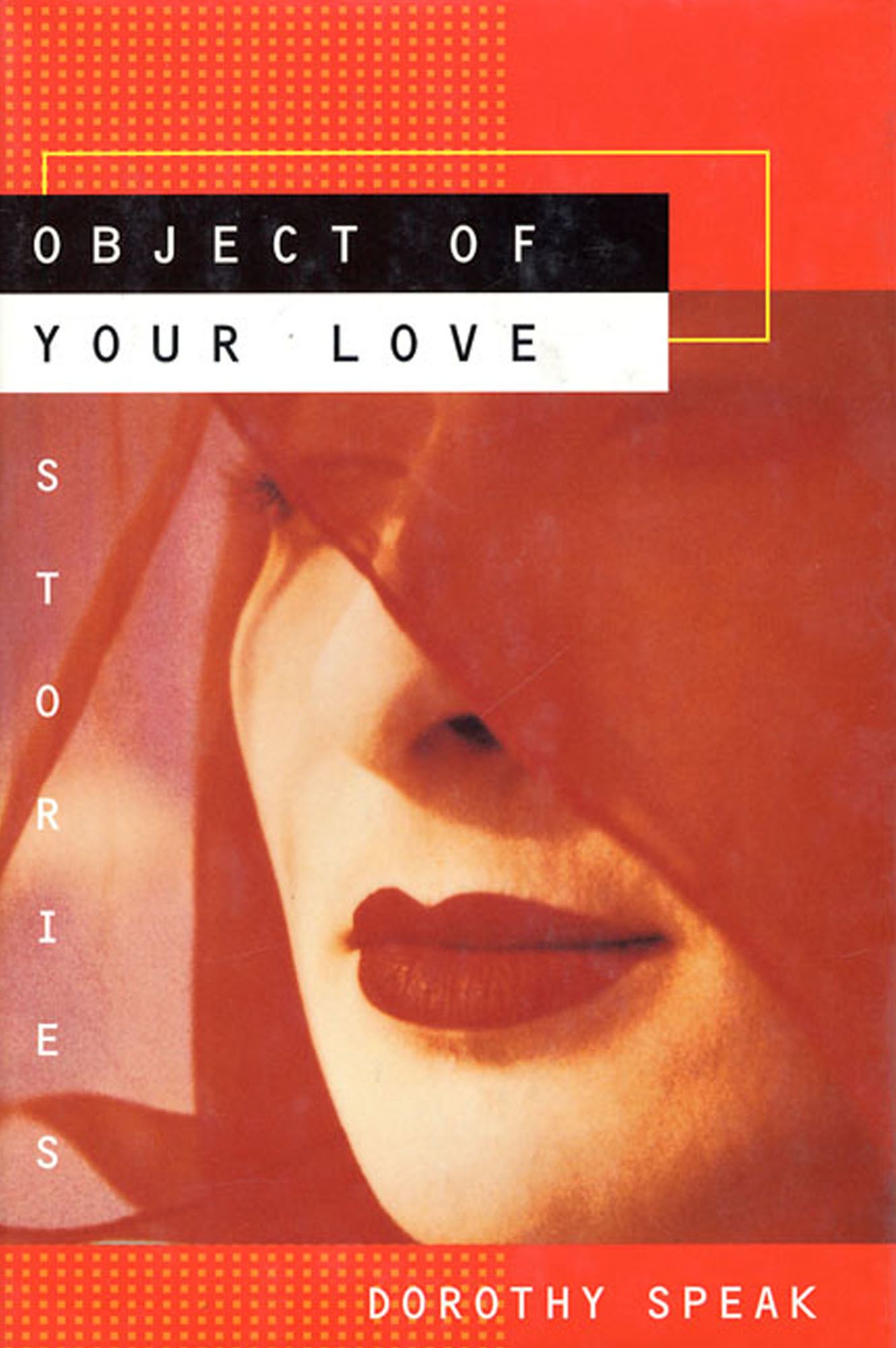 Object of Your Love: Stories