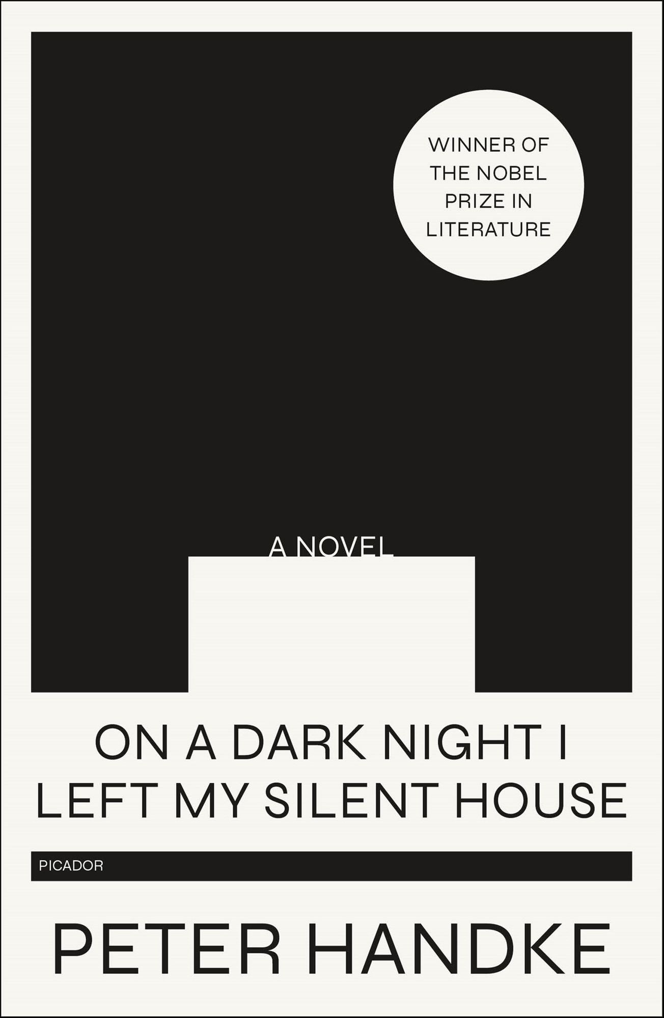 On a Dark Night I Left My Silent House: A Novel