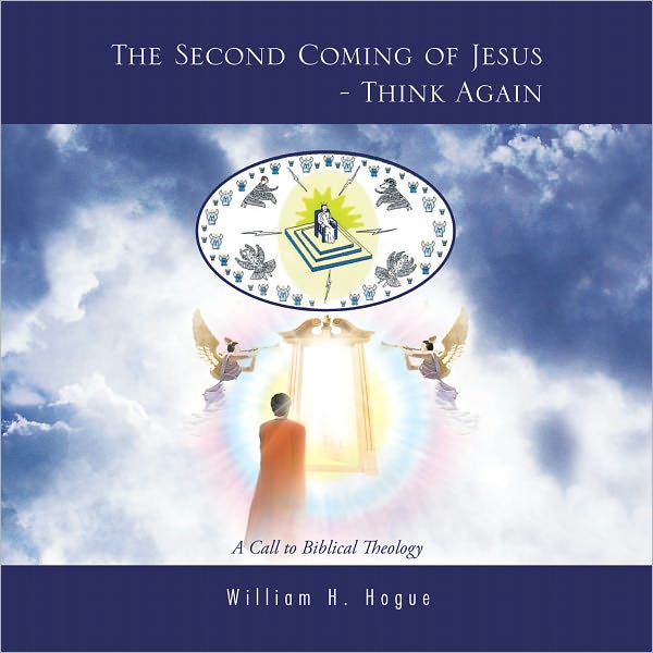 The Second Coming of Jesus - Think Again: A Call to Biblical Theology