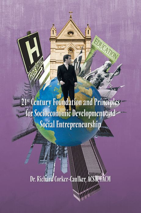 21st Century Foundation and Principles for Socioeconomic Development and Social Entrepreneurship
