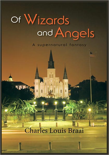 Of Wizards and Angels: A supernatural fantasy