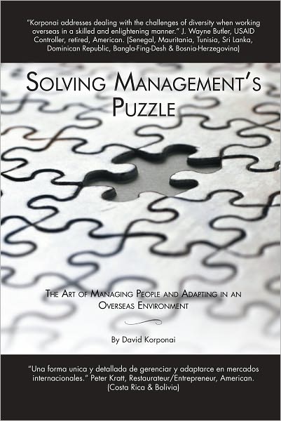 SOLVING MANAGEMENT'S PUZZLE: THE ART OF MANAGING PEOPLE AND ADAPTING IN AN OVERSEAS ENVIRONMENT