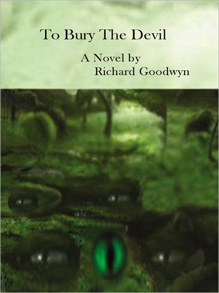 To Bury The Devil: A Novel