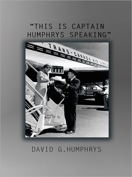 "THIS IS CAPTAIN HUMPHRYS SPEAKING"