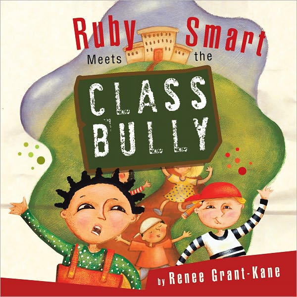 Ruby Smart Meets the CLASS BULLY