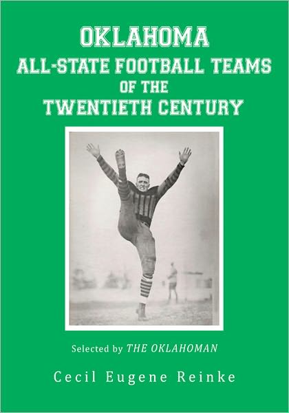 OKLAHOMA ALL-STATE FOOTBALL TEAMS OF THE TWENTIETH CENTURY, Selected by The Oklahoman