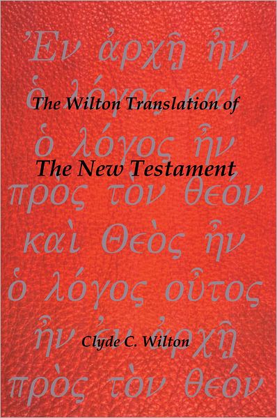 The Wilton Translation of the New Testament