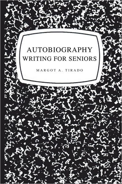 AUTOBIOGRAPHY WRITING FOR SENIORS