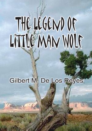 The Legend of Little Man Wolf