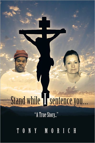 Stand while I sentence you...