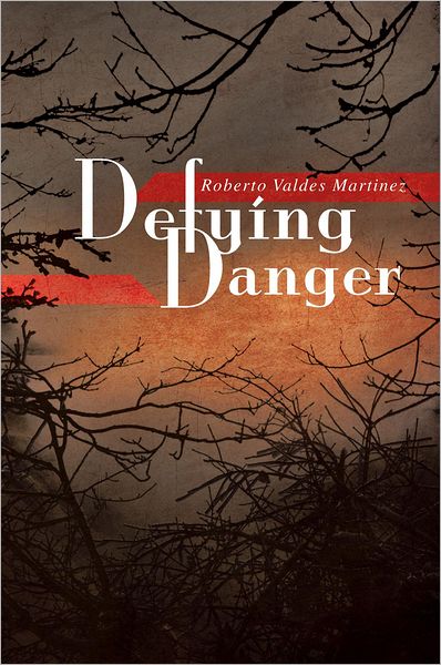 Defying Danger