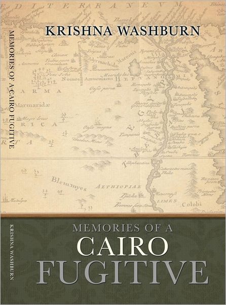 MEMORIES OF A CAIRO FUGITIVE