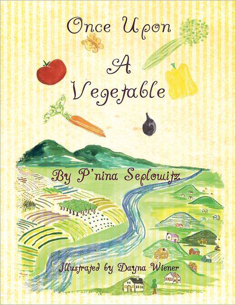 Once Upon A Vegetable (PagePerfect NOOK Book)