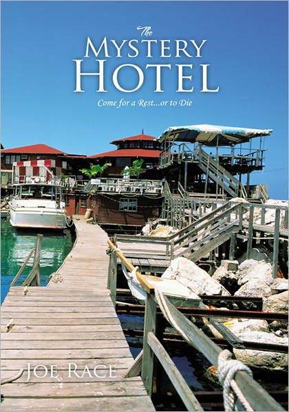 The Mystery Hotel: Come for a Rest...or to Die