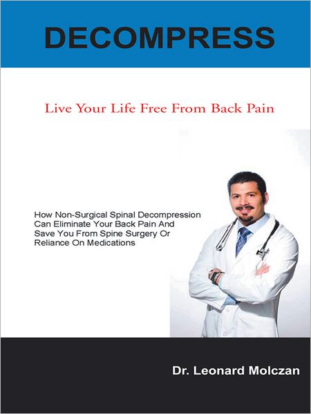 DECOMPRESS: Live Your Life Free From Back Pain