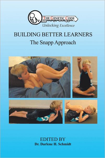 BUILDING BETTER LEARNERS: The Snapp Approach