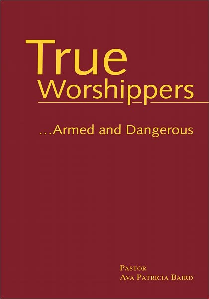 True Worshippers: ...Armed and Dangerous