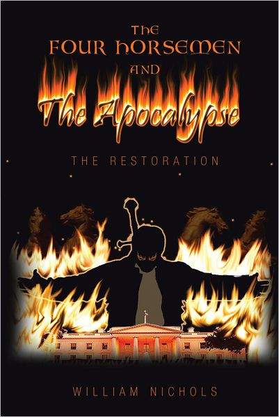The Four Horsemen and the Apocalypse: The Restoration